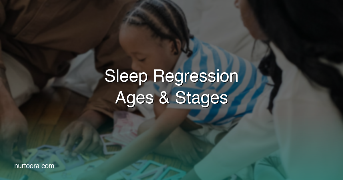 Sleep Regression Ages: What to Expect and How to Cope