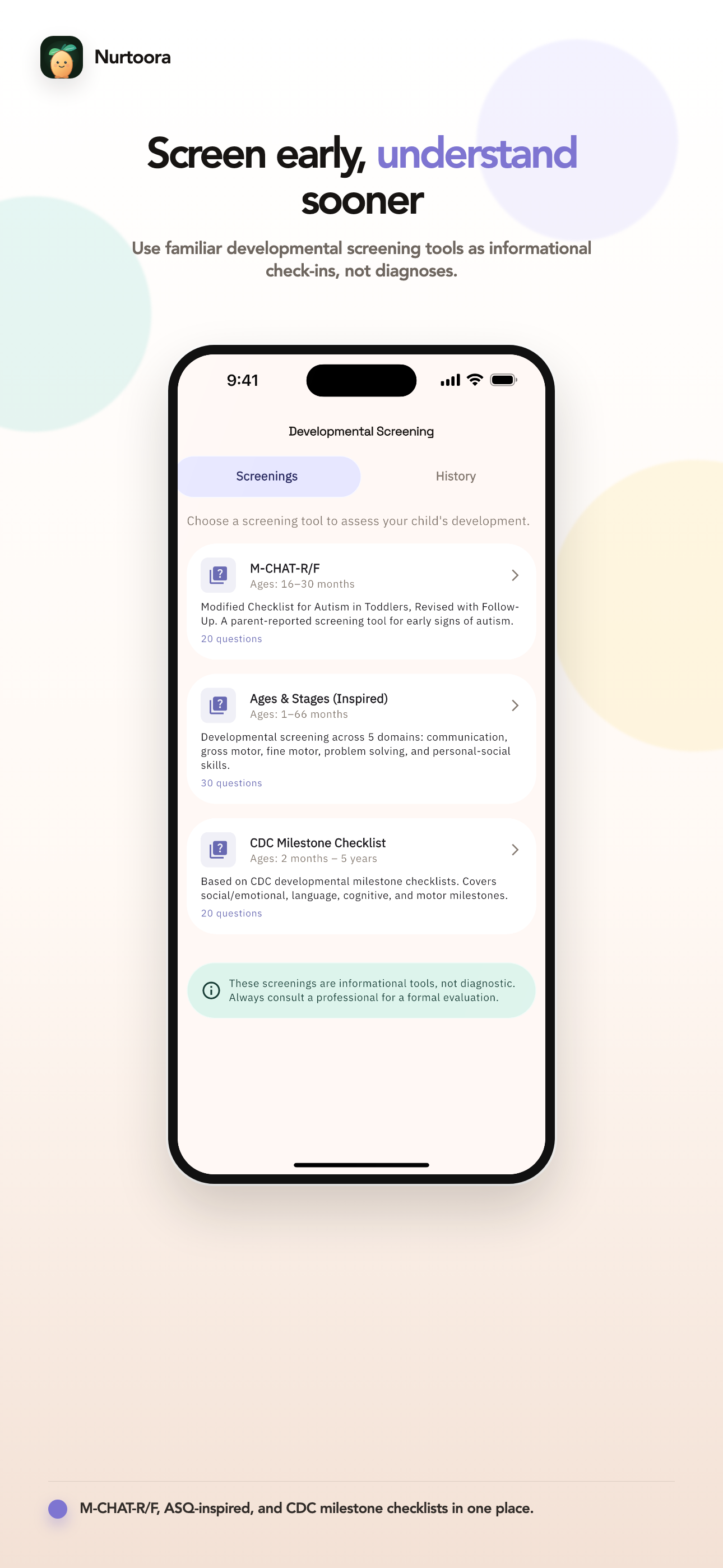 Screen early with standardised tools